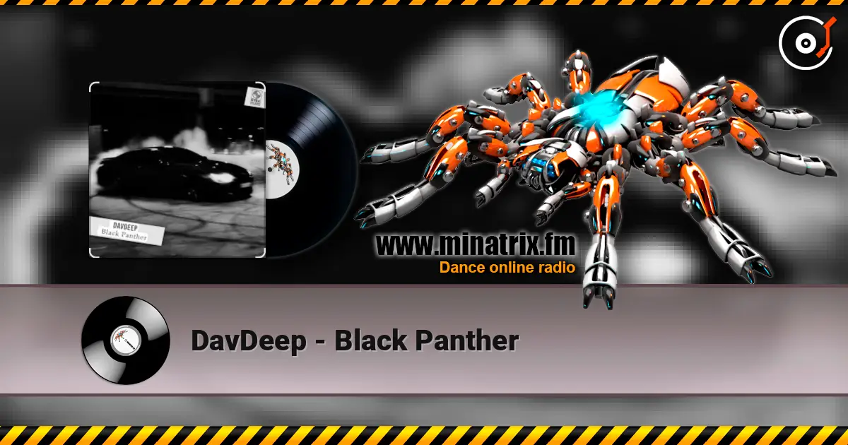 DavDeep - Black Panther écouter en ligne en haute qualité | Minatrix.FM