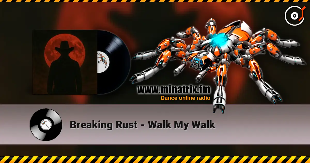 Breaking Rust - Walk My Walk écouter en ligne en haute qualité | Minatrix.FM