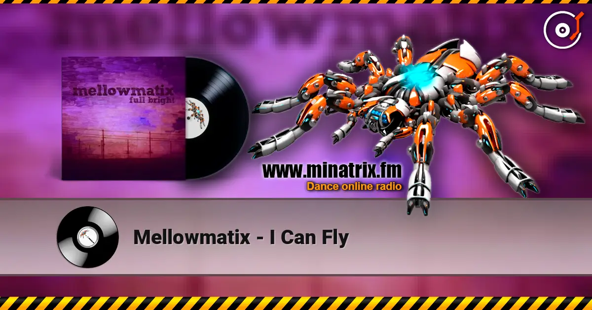 Mellowmatix - I Can Fly écouter en ligne en haute qualité | Minatrix.FM