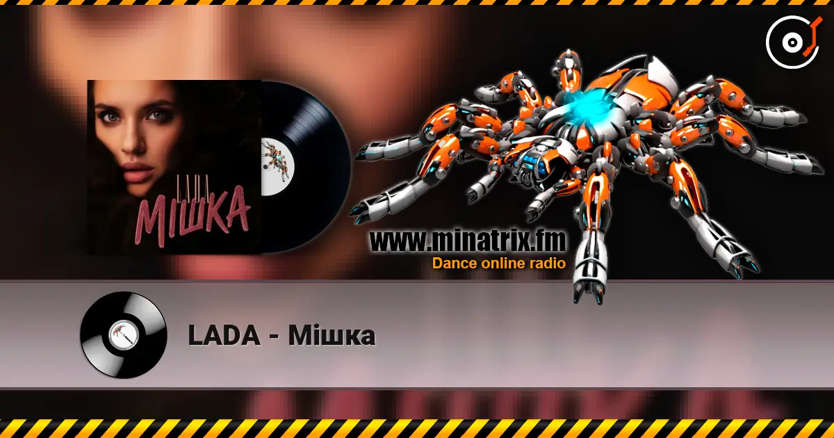 LADA - Мішка écouter en ligne en haute qualité | Minatrix.FM