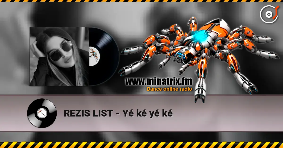 REZIS LIST - Yé ké yé ké écouter en ligne en haute qualité | Minatrix.FM