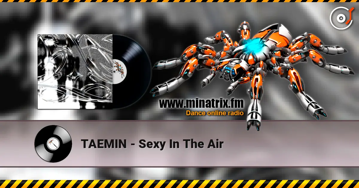 TAEMIN - Sexy In The Air écouter en ligne en haute qualité | Minatrix.FM