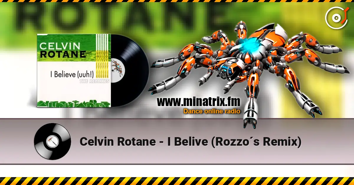 Celvin Rotane - I Belive (Rozzo´s Remix) écouter en ligne en haute qualité | Minatrix.FM