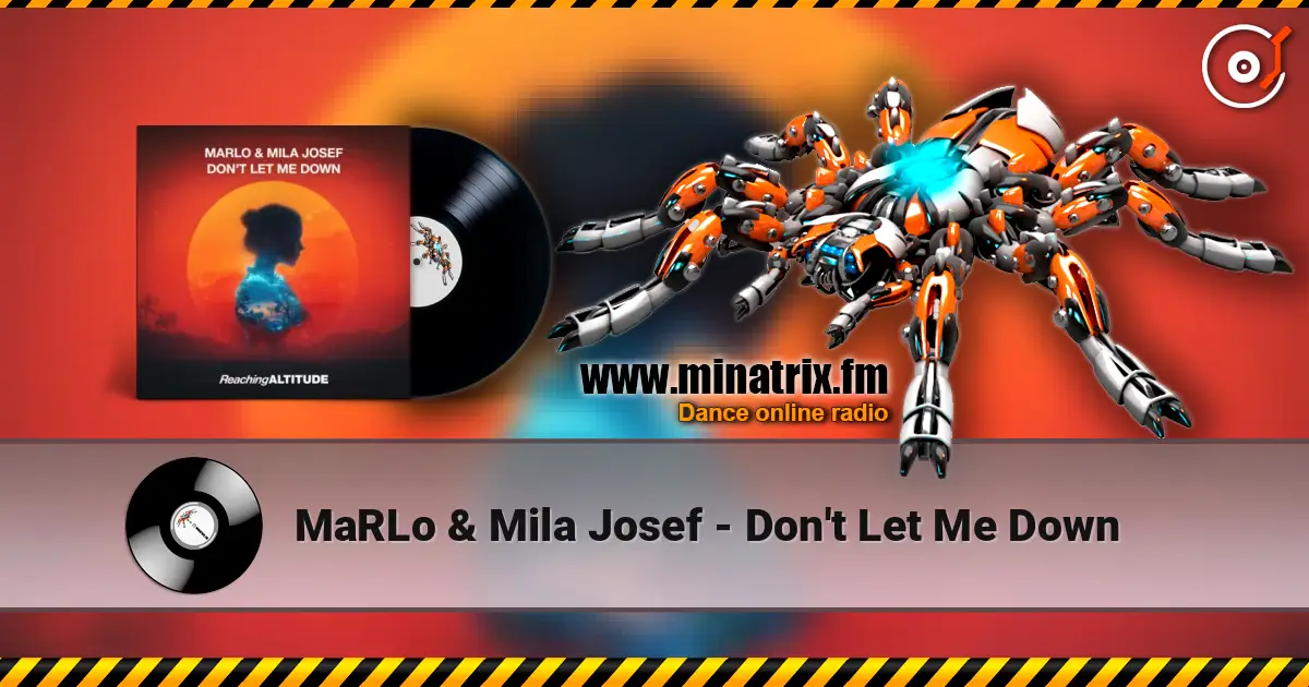 MaRLo & Mila Josef - Don't Let Me Down écouter en ligne en haute qualité | Minatrix.FM