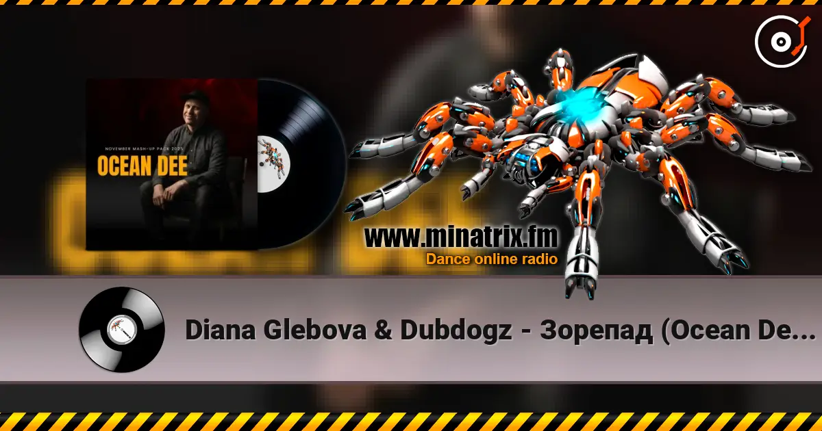Diana Glebova & Dubdogz - Зорепад (Ocean Dee Edit) écouter en ligne en haute qualité | Minatrix.FM