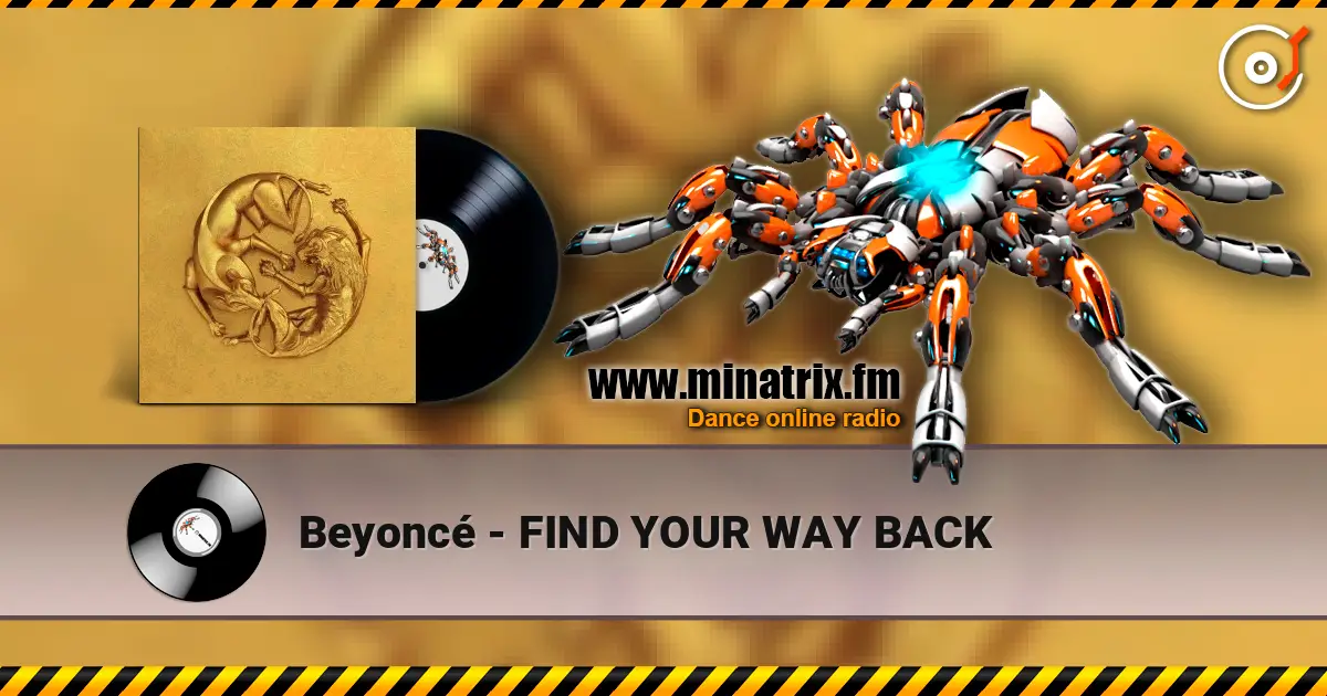 Beyoncé - FIND YOUR WAY BACK écouter en ligne en haute qualité | Minatrix.FM