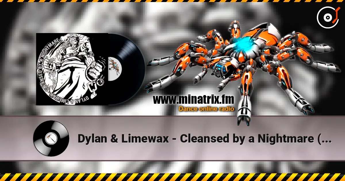 Dylan & Limewax - Cleansed by a Nightmare (Neuralnoise VIP) écouter en ligne en haute qualité | Minatrix.FM