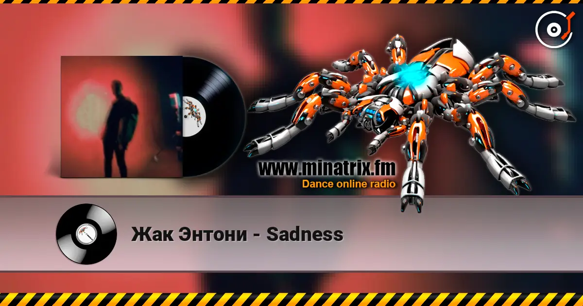 Жак Энтони - Sadness écouter en ligne en haute qualité | Minatrix.FM