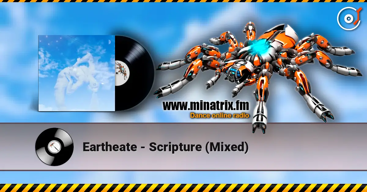 Eartheate - Scripture (Mixed) écouter en ligne en haute qualité | Minatrix.FM