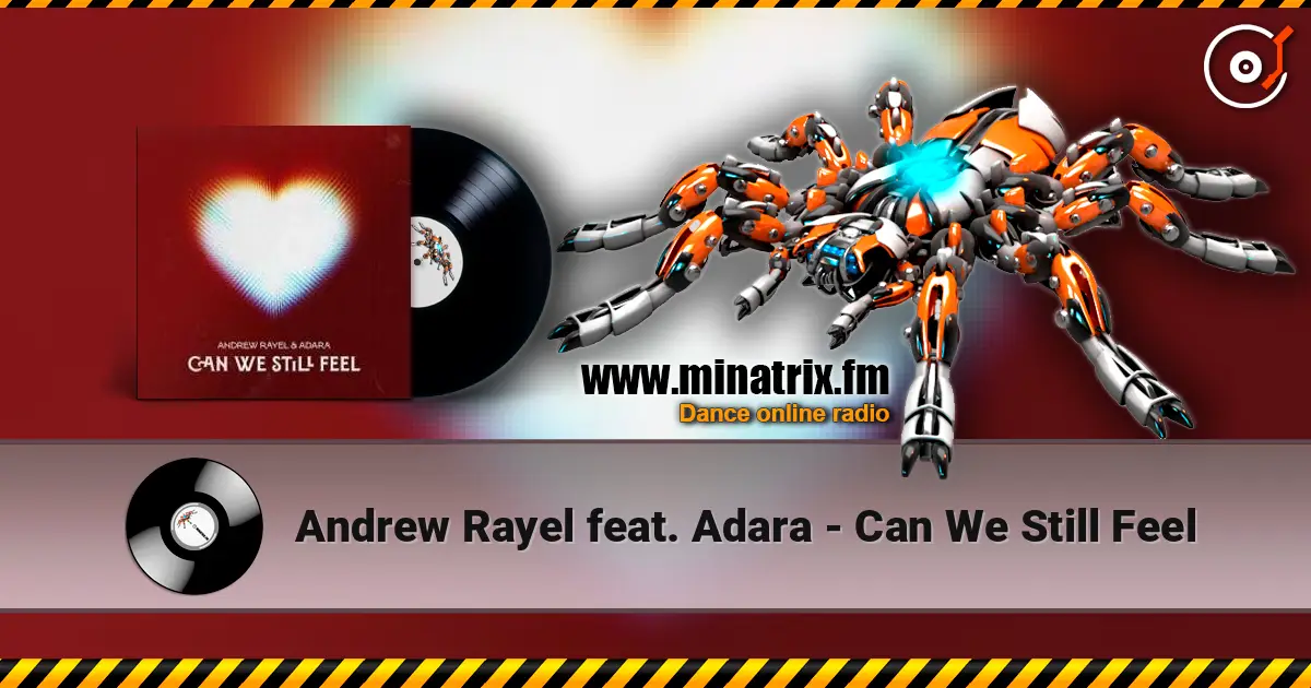 Andrew Rayel feat. Adara - Can We Still Feel écouter en ligne en haute qualité | Minatrix.FM