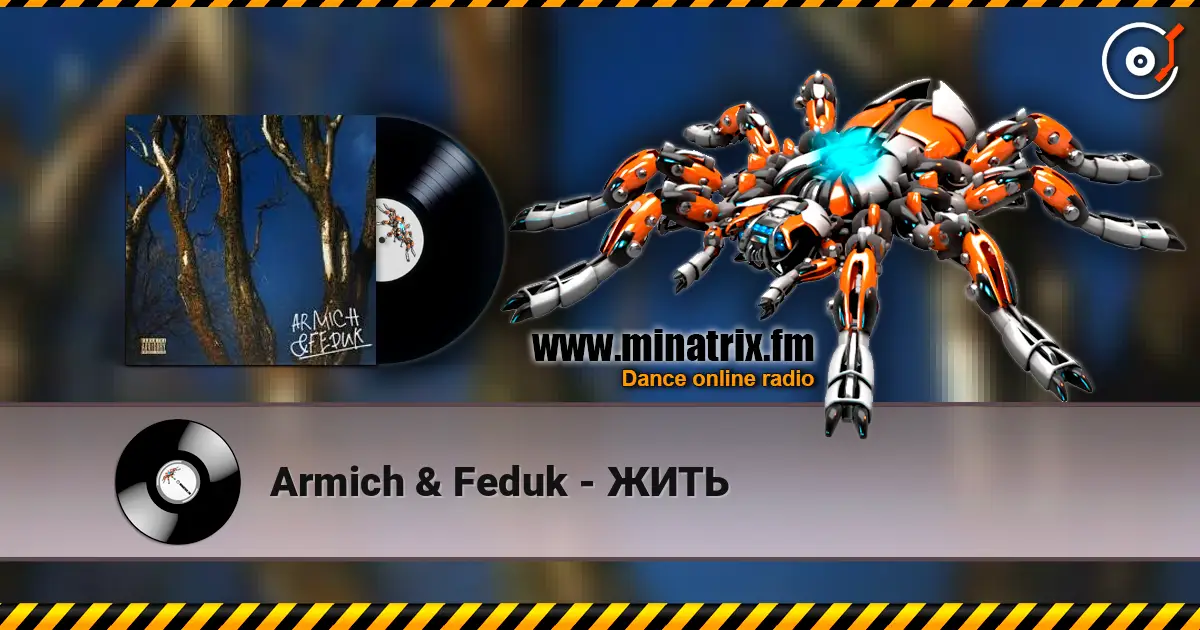 Armich & Feduk - ЖИТЬ écouter en ligne en haute qualité | Minatrix.FM