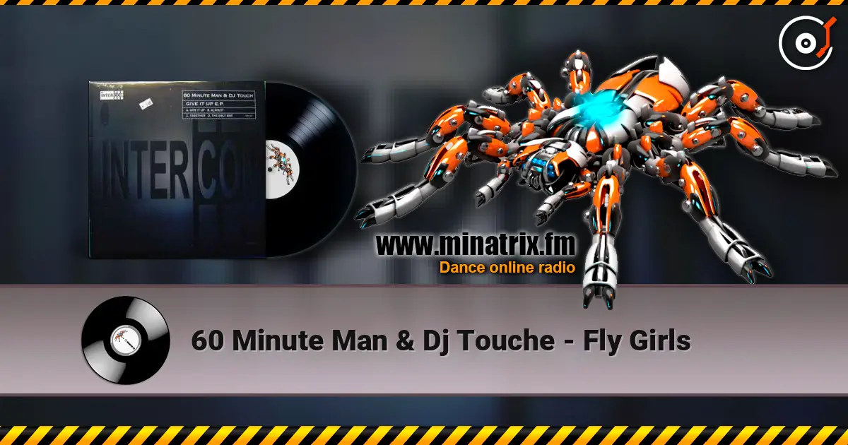 60 Minute Man & Dj Touche - Fly Girls écouter en ligne en haute qualité | Minatrix.FM