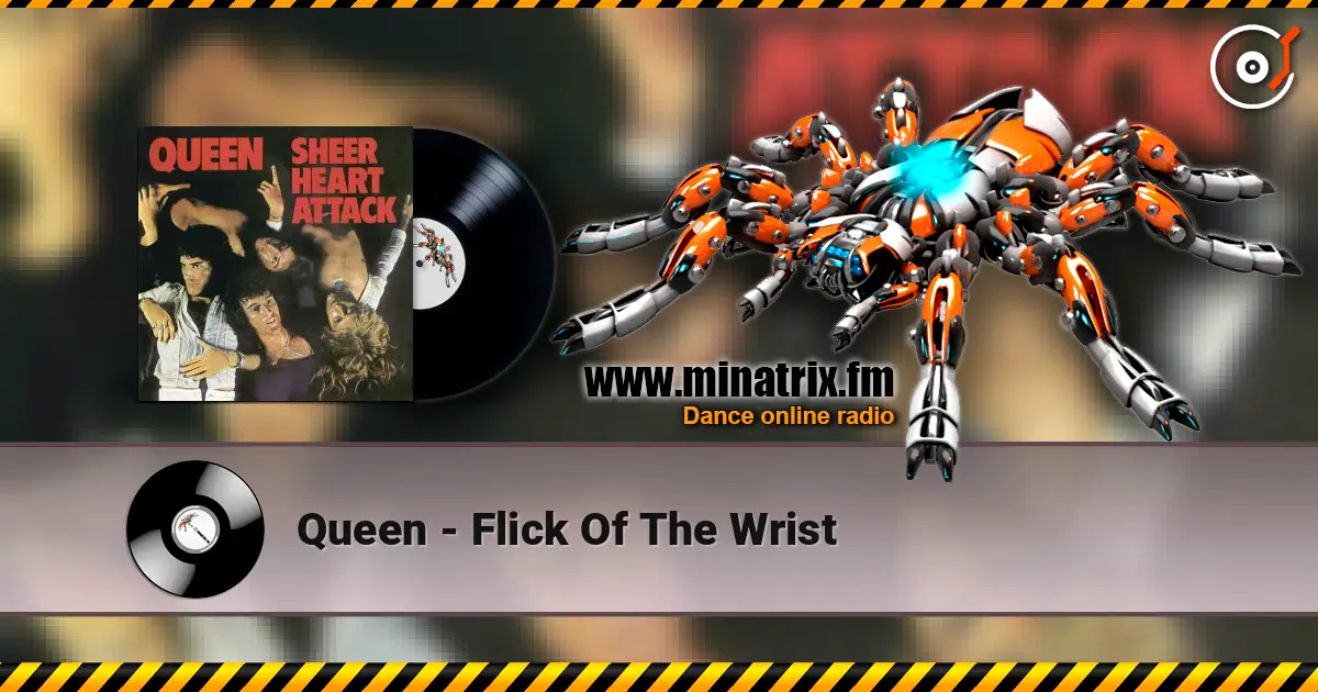 Queen - Flick Of The Wrist écouter en ligne en haute qualité | Minatrix.FM