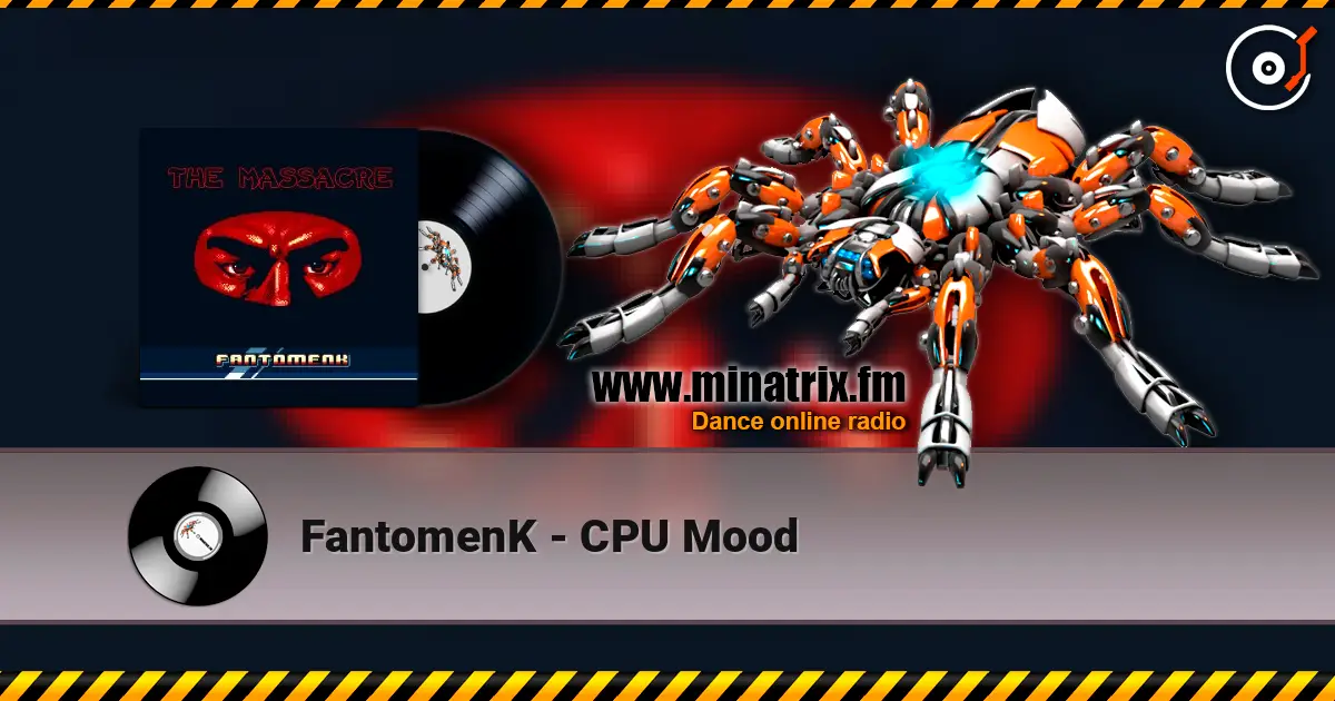 FantomenK - CPU Mood écouter en ligne en haute qualité | Minatrix.FM
