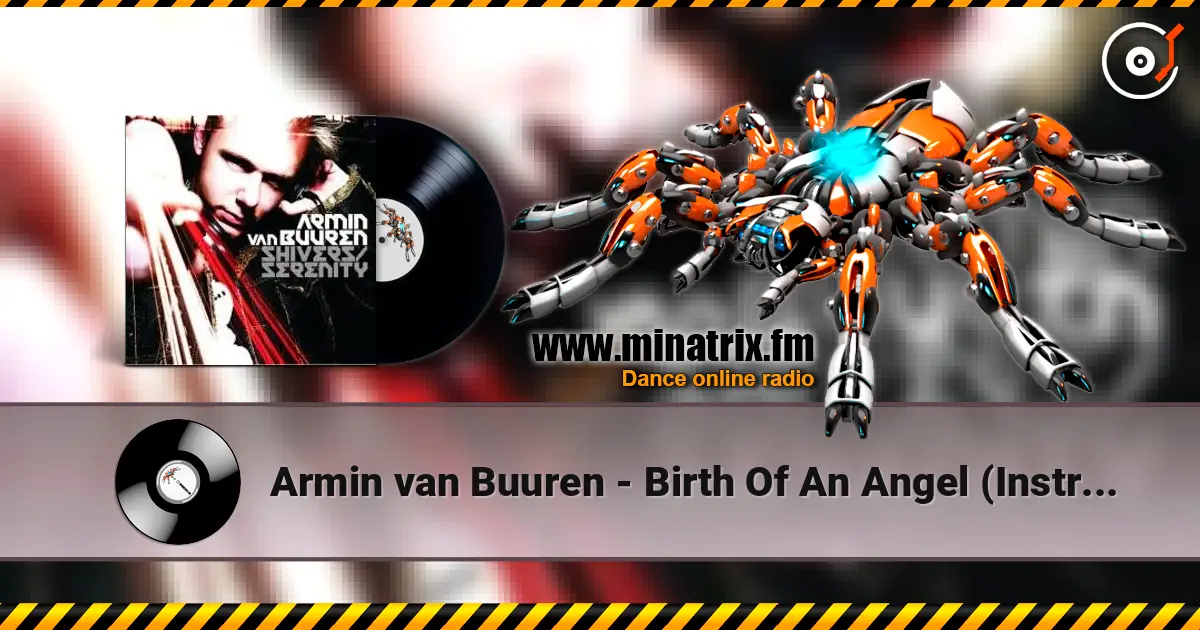 Armin van Buuren - Birth Of An Angel (Instrumental of “Shivers”) (Radio Edit) écouter en ligne en haute qualité | Minatrix.FM