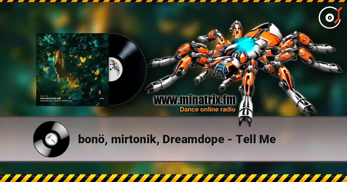 bonö, mirtonik, Dreamdope - Tell Me écouter en ligne en haute qualité | Minatrix.FM