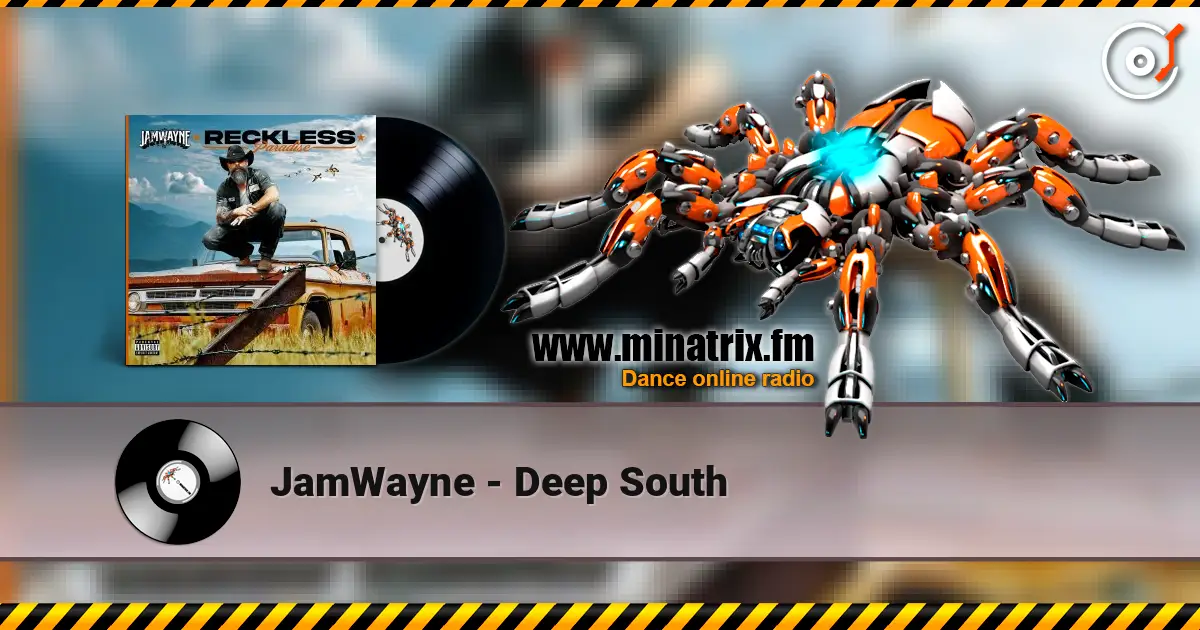 JamWayne - Deep South écouter en ligne en haute qualité | Minatrix.FM