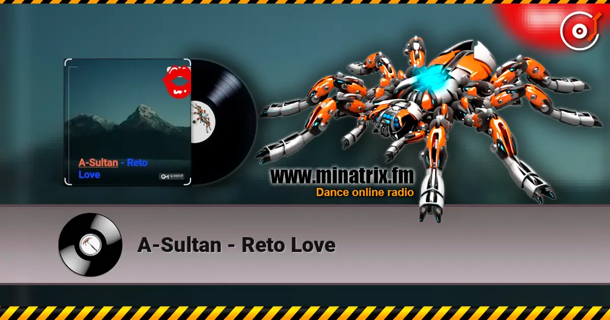 A-Sultan - Reto Love écouter en ligne en haute qualité | Minatrix.FM