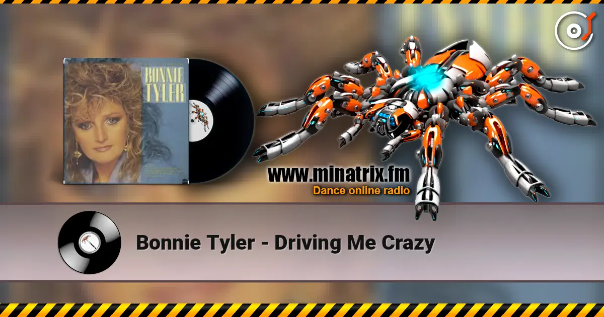 Bonnie Tyler - Driving Me Crazy écouter en ligne en haute qualité | Minatrix.FM