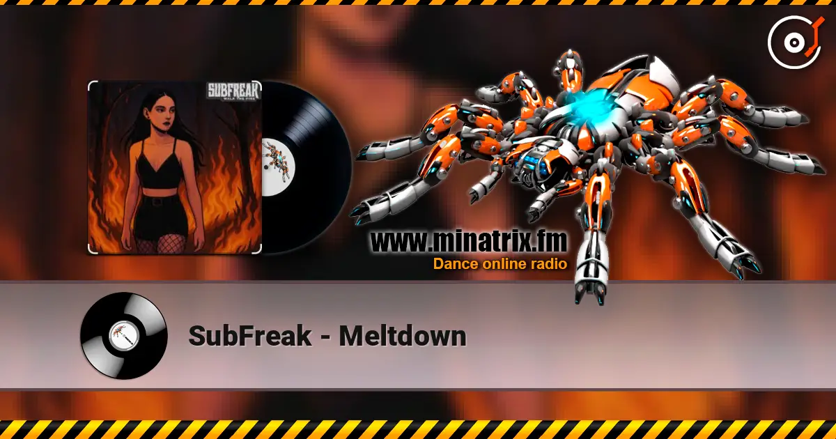 SubFreak - Meltdown écouter en ligne en haute qualité | Minatrix.FM