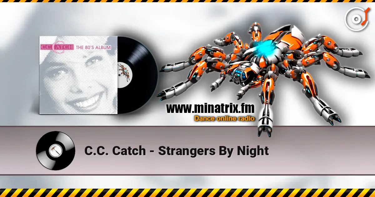 C.C. Catch - Strangers By Night écouter en ligne en haute qualité | Minatrix.FM