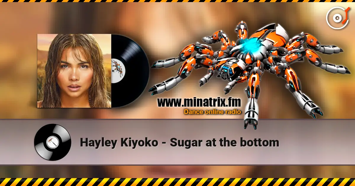 Hayley Kiyoko - Sugar at the bottom écouter en ligne en haute qualité | Minatrix.FM