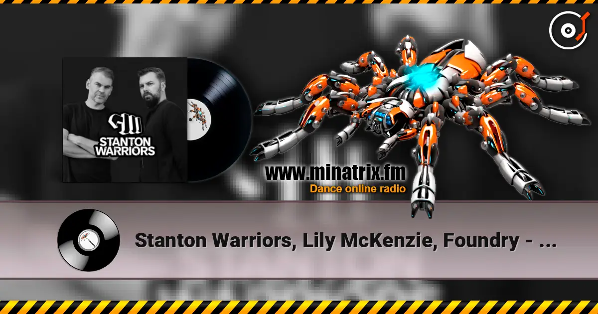Stanton Warriors, Lily McKenzie, Foundry - About Your Love écouter en ligne en haute qualité | Minatrix.FM