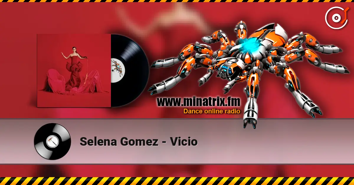 Selena Gomez - Vicio écouter en ligne en haute qualité | Minatrix.FM