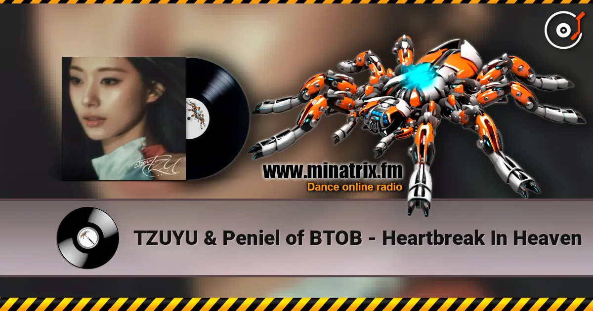 TZUYU & Peniel of BTOB - Heartbreak In Heaven écouter en ligne en haute qualité | Minatrix.FM