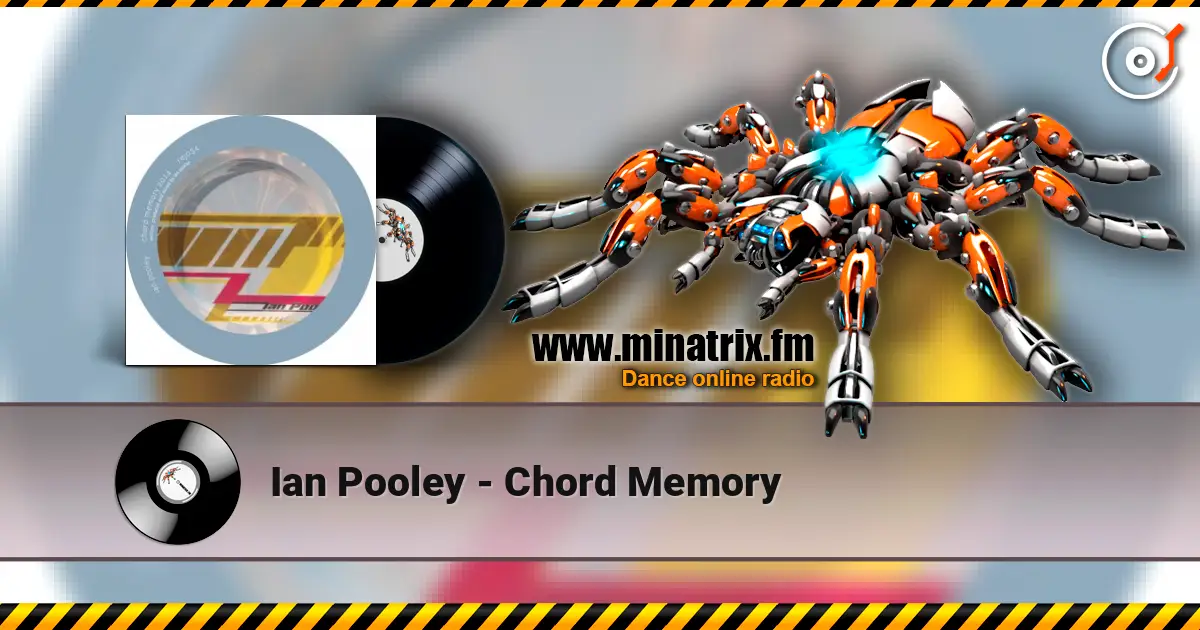 Ian Pooley - Chord Memory écouter en ligne en haute qualité | Minatrix.FM