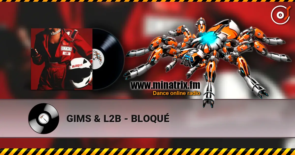 GIMS & L2B - BLOQUÉ écouter en ligne en haute qualité | Minatrix.FM