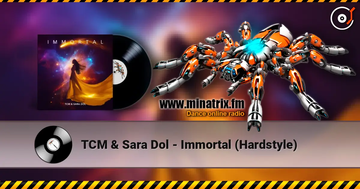 TCM & Sara Dol - Immortal (Hardstyle) écouter en ligne en haute qualité | Minatrix.FM