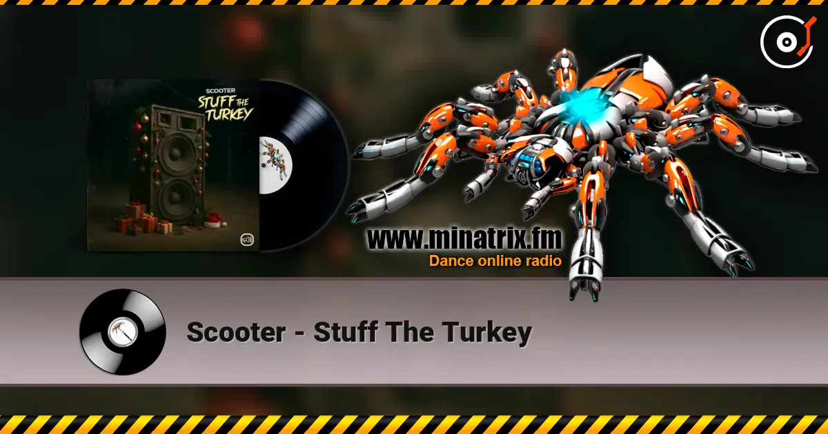 Scooter - Stuff The Turkey écouter en ligne en haute qualité | Minatrix.FM