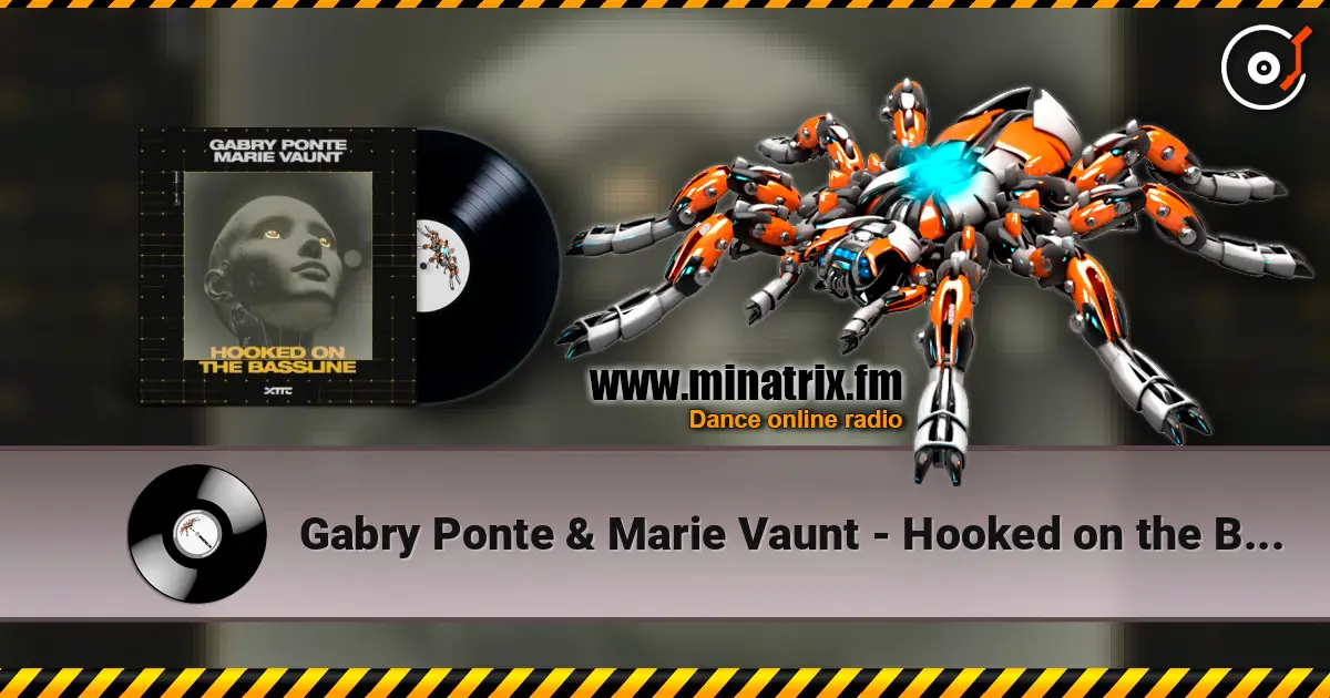 Gabry Ponte & Marie Vaunt - Hooked on the Bassline écouter en ligne en haute qualité | Minatrix.FM
