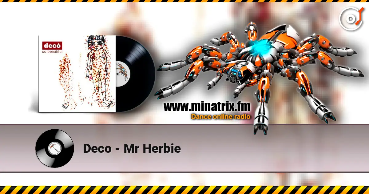 Deco - Mr Herbie écouter en ligne en haute qualité | Minatrix.FM