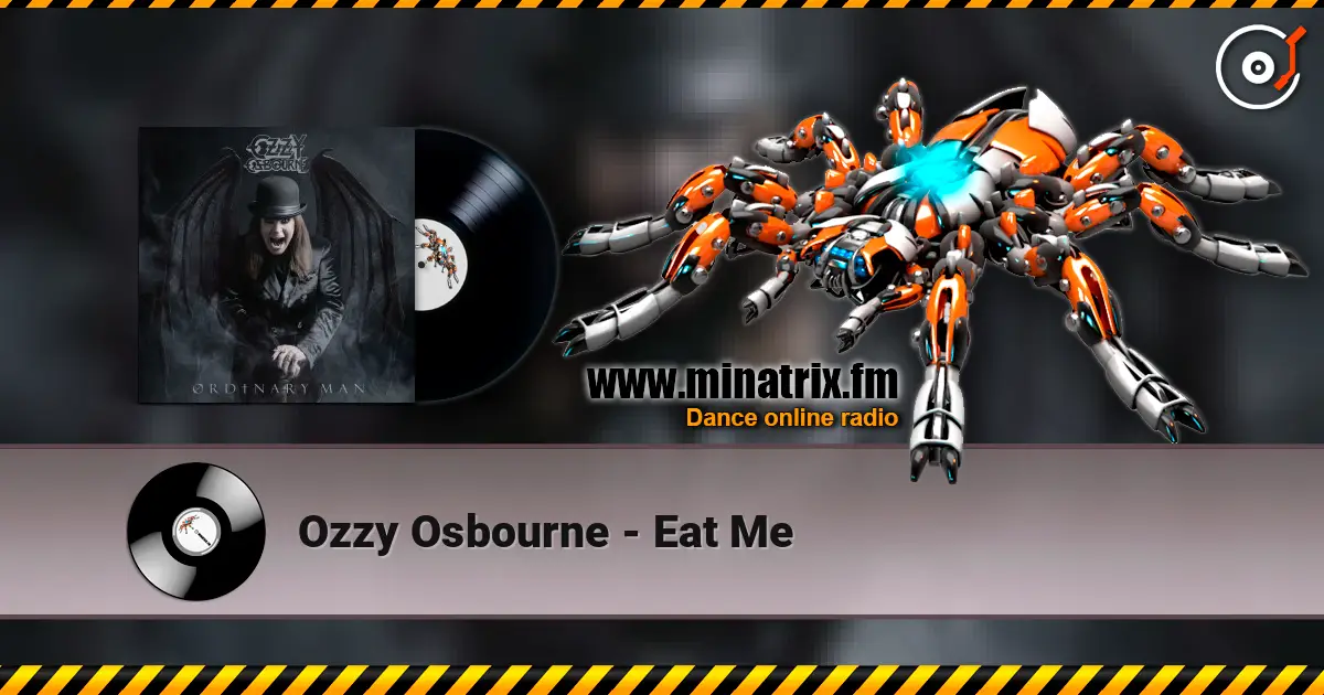 Ozzy Osbourne - Eat Me écouter en ligne en haute qualité | Minatrix.FM