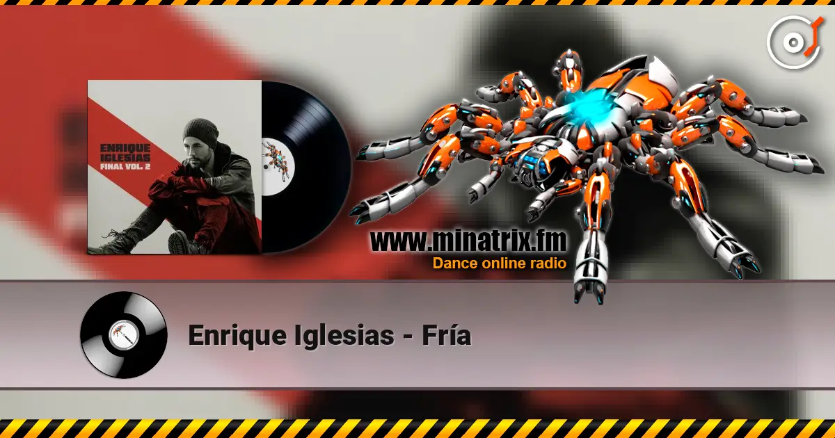 Enrique Iglesias - Fría écouter en ligne en haute qualité | Minatrix.FM