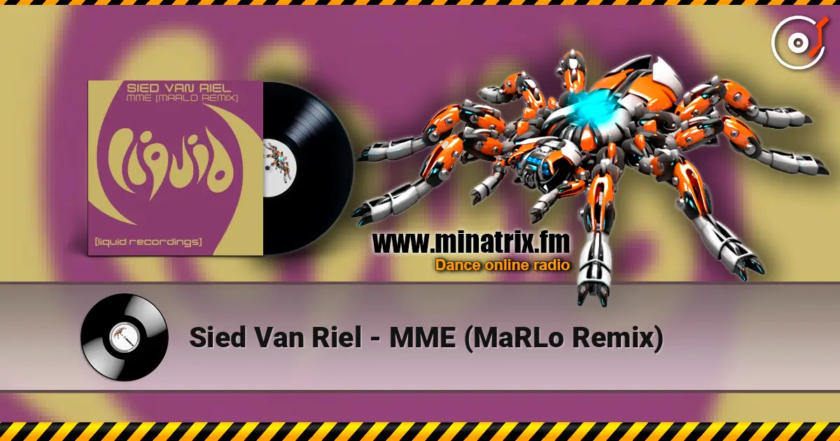 Sied Van Riel - MME (MaRLo Remix) écouter en ligne en haute qualité | Minatrix.FM