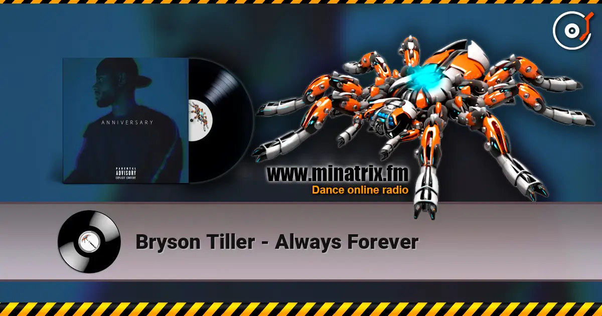Bryson Tiller - Always Forever écouter en ligne en haute qualité | Minatrix.FM