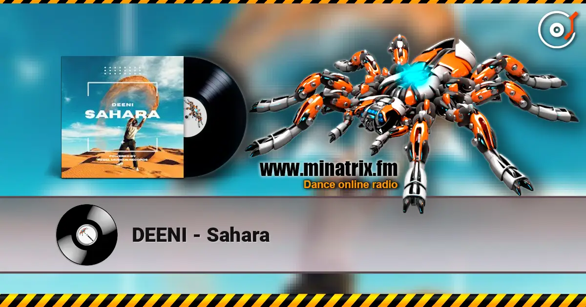 DEENI - Sahara écouter en ligne en haute qualité | Minatrix.FM