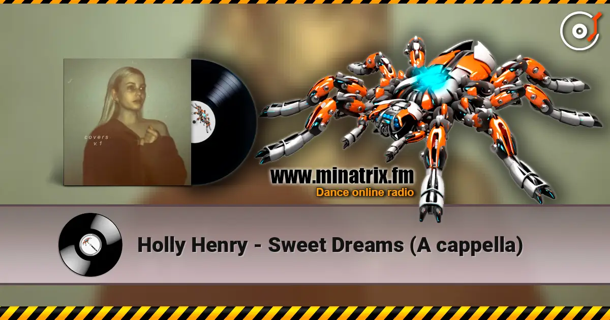 Holly Henry - Sweet Dreams (A cappella) écouter en ligne en haute qualité | Minatrix.FM