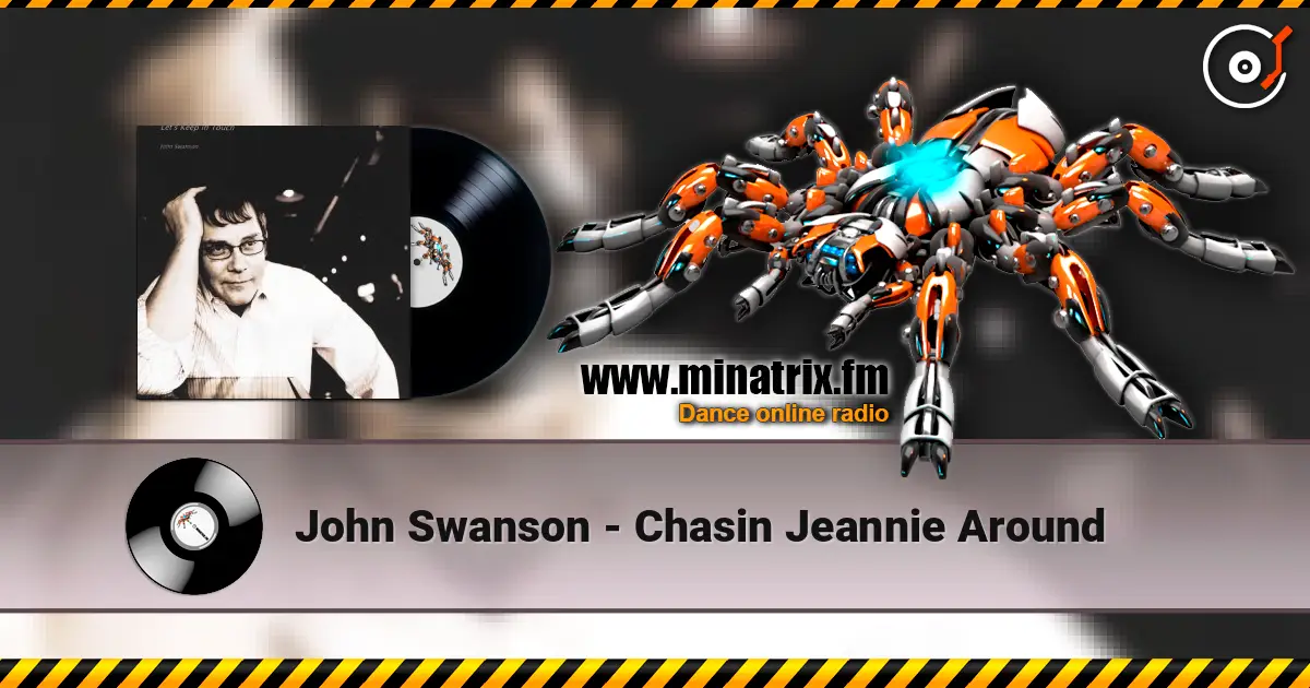 John Swanson - Chasin Jeannie Around écouter en ligne en haute qualité | Minatrix.FM