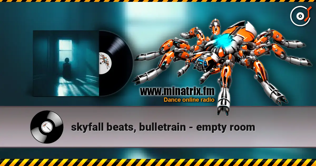 skyfall beats, bulletrain - empty room écouter en ligne en haute qualité | Minatrix.FM