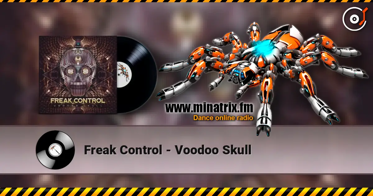 Freak Control - Voodoo Skull écouter en ligne en haute qualité | Minatrix.FM