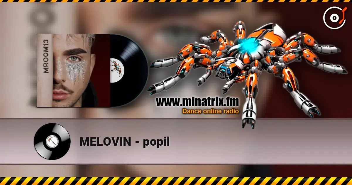 MELOVIN - popil écouter en ligne en haute qualité | Minatrix.FM
