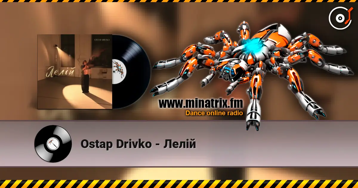 Ostap Drivko - Лелій écouter en ligne en haute qualité | Minatrix.FM