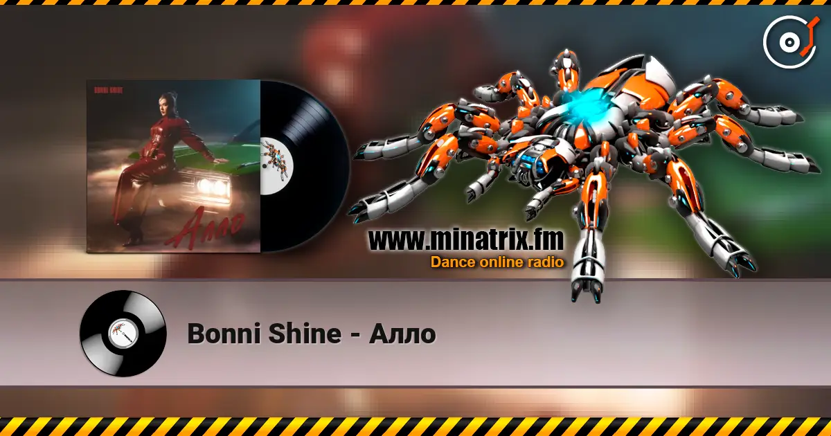 Bonni Shine - Алло écouter en ligne en haute qualité | Minatrix.FM