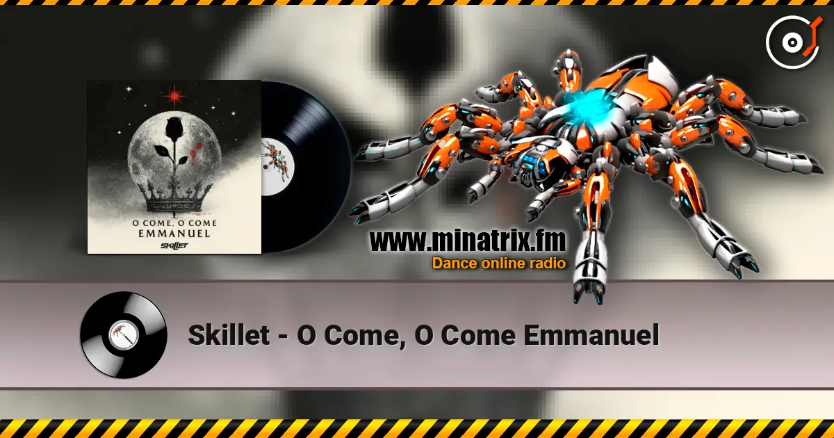 Skillet - O Come, O Come Emmanuel écouter en ligne en haute qualité | Minatrix.FM