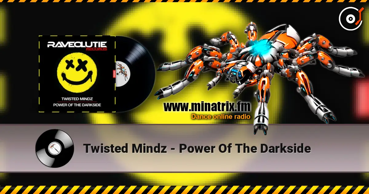 Twisted Mindz - Power Of The Darkside écouter en ligne en haute qualité | Minatrix.FM