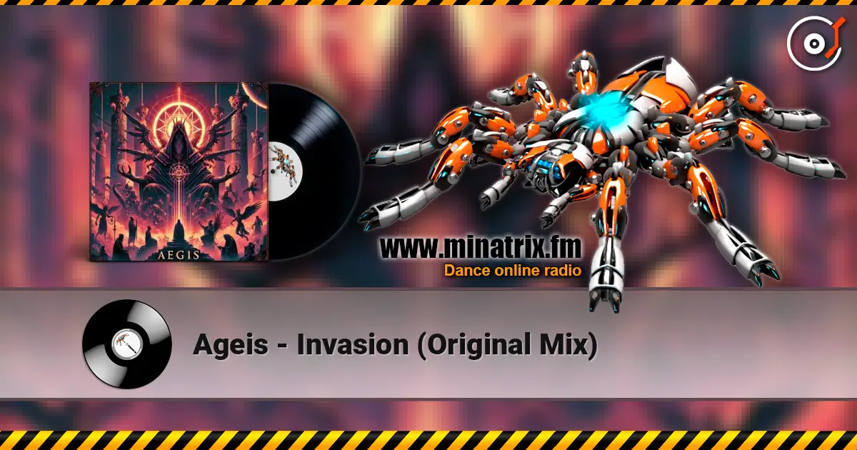Ageis - Invasion (Original Mix) écouter en ligne en haute qualité | Minatrix.FM